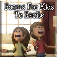 Poems for kids to Recite